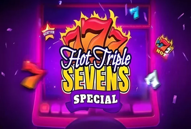 Hot Triple Sevens Special